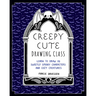 Creepy Cute Drawing Class: Learn to Draw 70 Sweetly Spooky Characters and Cozy Creatures