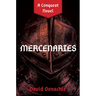 Mercenaries: A Conquest Novel