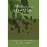 Mastering DSM-5: Diagnosing Disorders in Children, Adolescents, and Adults