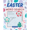 Easter Word Search Book: 75 Spring Themed Word Find Puzzles for Adults, Middle-Aged, Seniors and Teens with Solutions