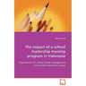 The impact of a school leadership training program in Indonesia