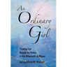 An Ordinary Girl: Trading Up! Beauty for Ashes in the Aftermath of Abuse