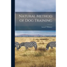 Natural Method of Dog Training