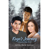 Kaya's Journey: A Legend of Kaya Novel