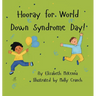 Hooray for World Down Syndrome Day!