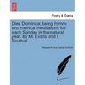 Dies Dominica: Being Hymns and Metrical Meditations for Each Sunday in the Natural Year. by M. Evans and I. Southall.