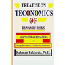 Teconomics oF Dynamic Risks: All Natural Disasters, And Energy Resource...