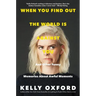 When You Find Out the World Is Against You: And Other Funny Memories about Awful Moments