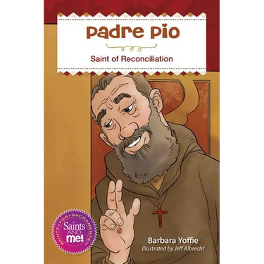 Padre Pio: Saint for Reconciliation