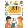 101 Things Every Kid Needs to Know from Chores to Social Skills: A Comprehensive Guide to Raising Independent and Responsible Children