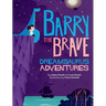 Barry the Brave: Dreamsaurus Adventures