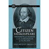 Citizen Shakespeare: Freemen and Aliens in the Language of the Plays