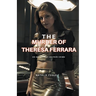 The Murder of Theresa Ferrara