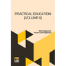 Practical Education (Volume II): In Two Volumes, Vol. II.