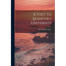 A Visit To Stanford University