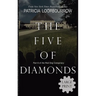 The Five of Diamonds: Part 6 of the Red Dog Conspiracy