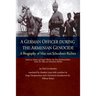 A German Officer During the Armenian Genocide: A Biography of Max von Scheubner Richter