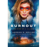 Burnout: The Rise of a Villain