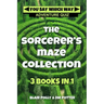 The Sorcerer's Maze Collection: Three Books in One