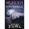 Murder in Knoxville