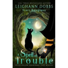 A Spell of Trouble