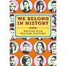 We Belong in History: Writing with William Stafford