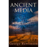 Ancient Media: Illustrated Edition: Political and Cultural History of the Median Tribes