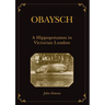Obaysch: A Hippopotamus in Victorian London