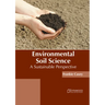Environmental Soil Science: A Sustainable Perspective