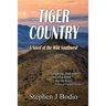 Tiger Country: A Novel of the Wild Southwest