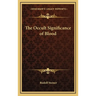 The Occult Significance of Blood