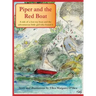 Piper and the Red Boat: A tale of a lost toy boat and the adventurous little girl who found it