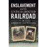 Enslavement and the Underground Railroad in Missouri and Illinois