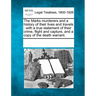 The Marks Murderers and a History of Their Lives and Travels: With a True Statement of Their Crime, Flight and Capture, and a Copy of the Death Warran