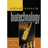Ethical Issues in Biotechnology