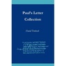 Paul's Letter Collection: Tracing the Origins