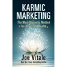 Karmic Marketing: The Most Magnetic Method for Attracting Wealth