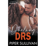 Dueling Drs