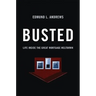 Busted: Life Inside the Great Mortgage Meltdown