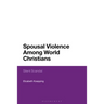 Spousal Violence Among World Christians: Silent Scandal