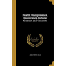 Health; Omnipresence, Omniscience, Infinite, Abstract and Concrete