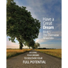 Have a Great Dream: Book 1; The Overview