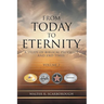 From Today to Eternity: A Study of Biblical Prophecy and End Times Volume 2