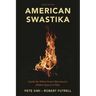 American Swastika: Inside the White Power Movement's Hidden Spaces of Hate