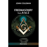 Freemasonry From A To Z