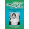 As Tender as a Mother's Love for Her First Born: A Young Girl's Survival of Child Sexual Abuse and Family Violence