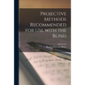 Projective Methods Recommended for Use With the Blind