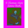 A Thomas More Sourcebook