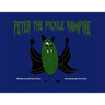 Peter the Pickle Vampire