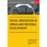 Social Innovation in Urban and Regional Development: Perspectives on an Emerging Field in Planning and Urban Studies